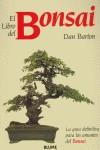 BONSAI ( EL LIBRO DEL ) GUIA DEFINITIVA | 9788480765213 | BARTON, DAN