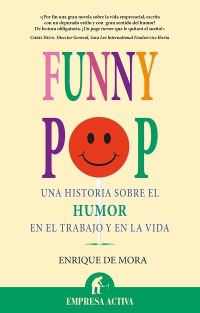 FUNNY POP: HISTORIA SOBRE EL HUMOR EN EL TRABAJO Y LA VIDA | 9788492452002 | MORA DE, ENRIQUE