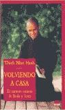 VOLVIENDO A CASA EL CAMINO COMUN DE BUDA Y JESUS | 9788495456472 | THICH NHAT HANH