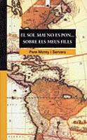 SOL MAI NO ES PON SOBRE ELS MEUS FILLS, EL (CORSARI) | 9788424682361 | MOREY SERVERA, PERE