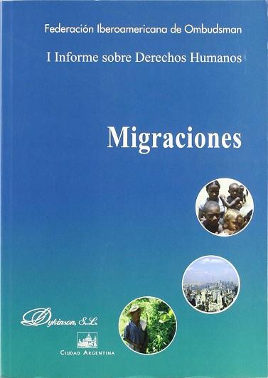 MIGRACIONES FEDERACION IBEROAMERICANA DE OMBUDSMAN | 9788497722056 | ESCOBAR ROCA, GUILLERMO