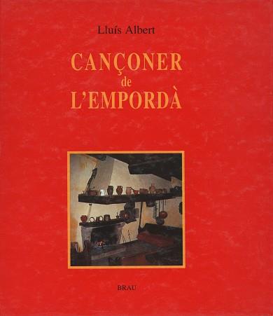 CANÇONER DE L'EMPORDA | 9788488589064 | ALBERT, LLUIS