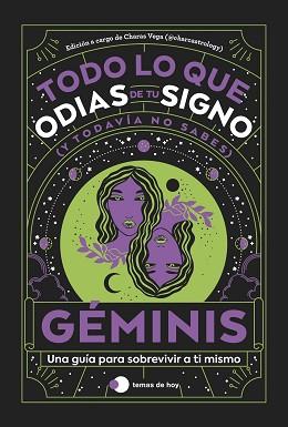 GÉMINIS: TODO LO QUE ODIAS DE TU SIGNO Y TODAVÍA NO SABES | 9788419812797 | ESTUDIO PE S.A.C. / CHARAS VEGA (@CHARCASTROLOGY)