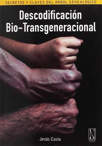 DESCODIFICACIÓN BIO-TRANSGENERACIONAL | 9788494300899 | CASLA FRANCISCO, JESÚS