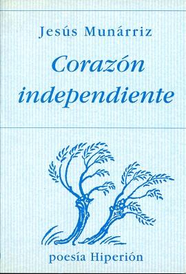 CORAZON INDEPENDIENTE | 9788475175478 | MUNARRIZ, JESUS