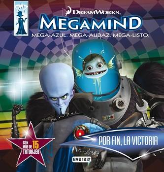 MEGAMIND: POR FIN LA VICTORIA | 9788444164397 | KATSCHKE  JUDY