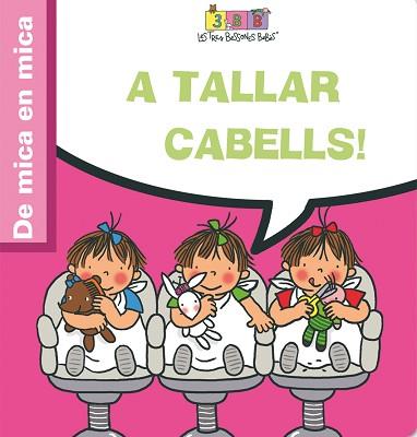 TRES BESSONES BEBES: A TALLAR CABELLS | 9788495727640 | CAPDEVILA, ROSER