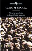 HISTORIA ECONOMICA DE LA POBLACION MUNDIAL (BUTXACA) | 9788484321460 | CIPOLLA, CARLO M.