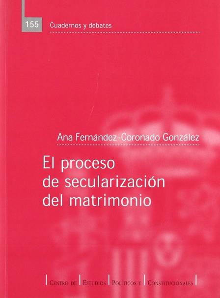 PROCESO DE SECULARIZACION DEL MATRIMONIO | 9788425912603 | FERNÁNDEZ-CORONADO GONZÁLEZ, ANA