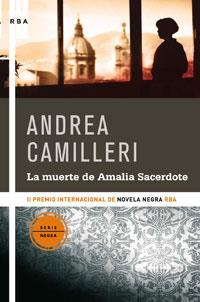 MUERTE DE AMALIA SACERDOTE LA ( PREMIO NOVELA NEGRA RBA ) | 9788498673555 | CAMILLERI, ANDREA