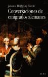 CONVERSACIONES DE EMIGRADOS ALEMANES | 9788484282945 | GOETHE, JOHANN WOLFGANG