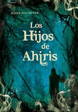 HIJOS DE AHIRIS | 9788484415541 | NUYEN, JENNY MAI