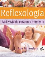 REFLEXOLOGIA FACIL Y RAPIDA PARA TODO MOMENTO | 9788484450429 | GILLANDERS, ANN