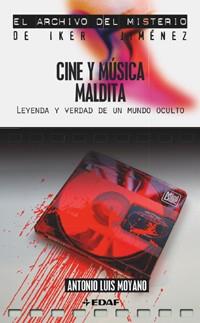 CINE Y MUSICA MALDITA | 9788441414075 | MOYANO, ANTONIO LUIS