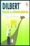 DILBERT VIAJE A CUBOLANDIA D-9 | 9788475779799 | ADAMS, SCOTT