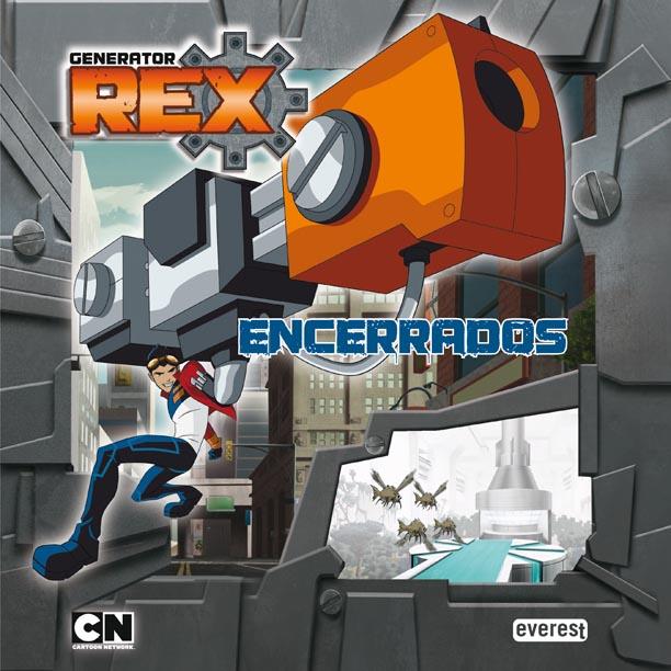 GENERATOR REX. ENCERRADOS | 9788444167688 | CARTOON NETWORK