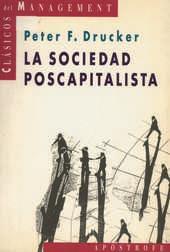 SOCIEDAD POSCAPITALISTA, LA | 9788445500538 | DRUCKER, PETER F.