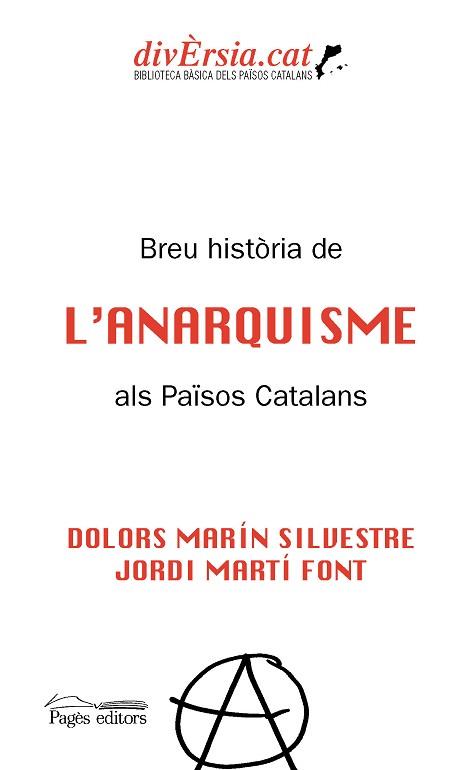 BREU HISTÒRIA DE L'ANARQUISME ALS PAÏSOS CATALANS | 9788413032511 | MARÍN SILVESTRE, DOLORS / MARTÍ FONT, JORDI