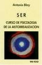 SER CURSO DE PSICOLOGIA DE LA AUTORREALIZACION | 9788486668624 | BLAY, ANTONIO