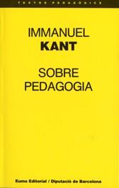 SOBRE PEDAGOGIA | 9788476022665 | KANT, IMMANUEL