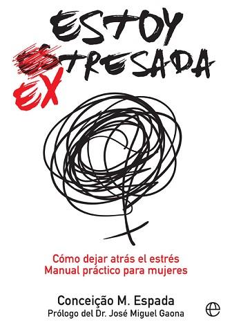 ESTOY EX-TRESADA | 9788491641025 | ESPADA, CONCEIÇAO M.