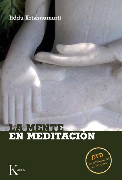 MENTE EN MEDITACION LA ( INCLUYE DVD ) | 9788472457157 | KRISHNAMURTI, JIDDU