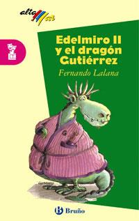 EDELMIRO II Y EL DRAGON GUTIERREZ | 9788421611654 | LALANA JOSA, FERNANDO