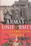 ARMAS Y UNIFORMES DE LA GUERRA CIVIL ESPAÑOLA | 9788430570362 | MOLINA FRANCO, LUCAS / MANRIQUE GARCÍA, JOSÉ MARÍA