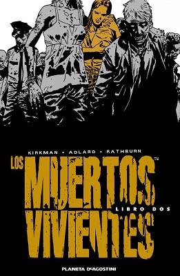 LOS MUERTOS VIVIENTES HC Nº2 | 9788468402789 | ROBERT KIRKMAN, TONY MOORE, CHARLIE ADLARD