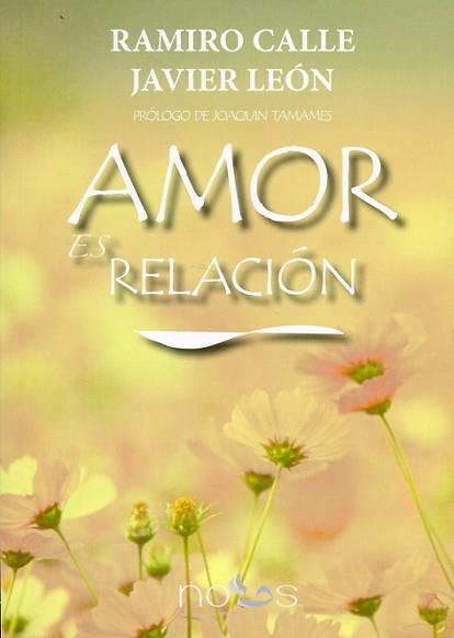 AMOR ES RELACION | 9788494217050 | CALLE-LEON,RAMIRO-JAVIER