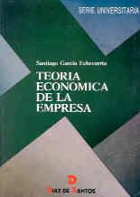 TEORIA ECONOMICA DE LA EMPRESA | 9788479781064 | GARCIA ECHEVARRIA, SANTIAGO