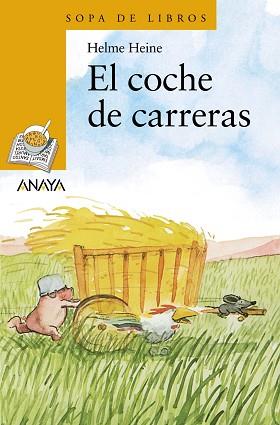 COCHE DE CARRERAS, EL (SOPA DE LIBROS) | 9788466724722 | HEINE, HELME