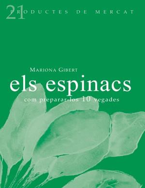 ESPINACS ELS ( COM PREPARAR-LOS 10 VEGADES ) | 9788493624316 | GIBERT, MARIONA