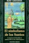 SIMBOLISMO DE LOS SUEÑOS, EL | 9788495536594 | GRASSE, RAY