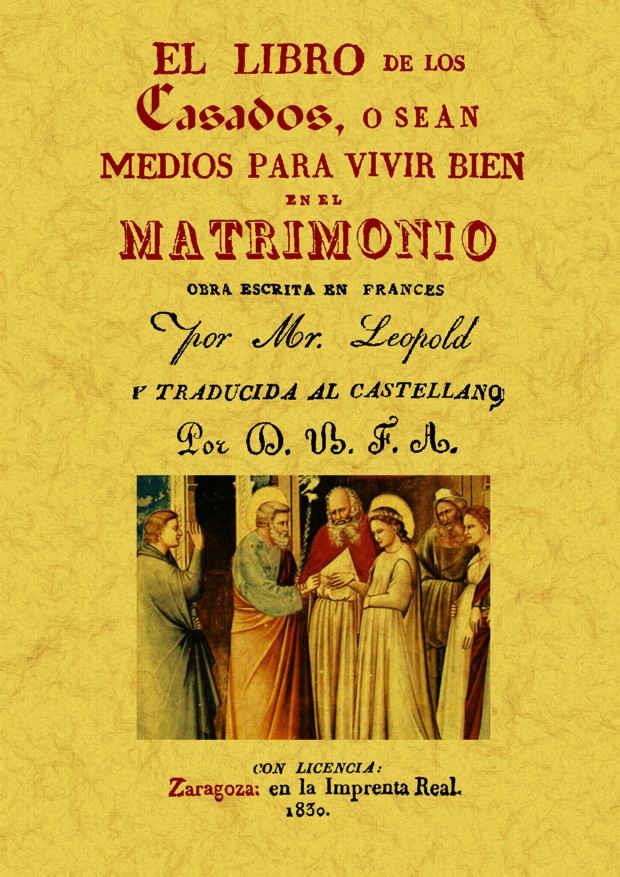 EL LIBRO DE LOS CASADOS: O SEA PARA VIVIR BIEN EN EL MATRIMONIO | 9788497618625 | MR. LEOPOLD