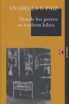 DONDE LOS PERROS SE VUELVEN LOBOS | 9788493486846 | PAIZ, ANABELLA