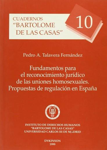 FUNDAMENTOS PARA EL RECONOCIMIENTO JURIDICO UNIONES HOMOSEXU | 9788481554489 | TALAVERA FERNANDEZ, PEDRO A.