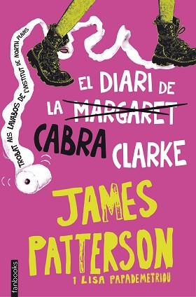 DIARI DE LA CABRA CLARKE | 9788416297221 | PATTERSON, JAMES / PAPADEMETRIOU, LISA