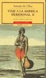 VIAJE A LA AMERICA MERIDIONAL II | 9788449202407 | ULLOA, ANTONIO DE