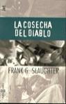 COSECHA DEL DIABLO, LA (JET) | 9788401472718 | SLAUGHTER, FRANK G.