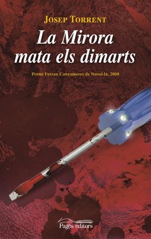 MIRORA MATA ELS DIMARTS LA | 9788497797160 | TORRENT, JOSEP