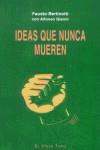 IDEAS QUE NUNCA MUEREN | 9788495776174 | BERTINOTTI, FAUSTO