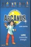 ARCANUS 5: LURE TRANSMITE ENERGIA | 9788408081203 | SANTOS, CARE