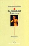 SEXUALIDAD FEMENINA, LA | 9788470306136 | CHASSEGUET-SMIRGEL, JANINE