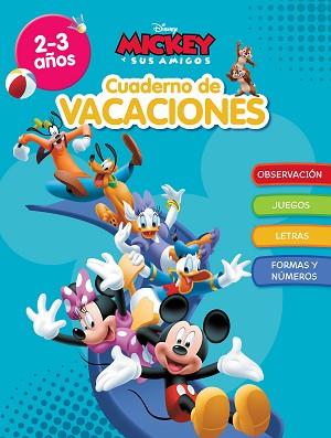 MICKEY. CUADERNO DE VACACIONES (2-3 AÑOS) (DISNEY. CUADERNO DE VACACIONES) | 9788418039898 | DISNEY