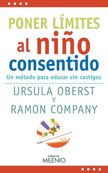 PONER LÍMITES AL NIÑO CONSENTIDO | 9788497438759 | OBERST, URSULA ELEONORE / COMPANY ROMERO, RAMON