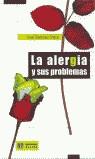 ALERGIA Y SUS PROBLEMAS, LA | 9788497000062 | MARTINEZ CHECA, JOSE