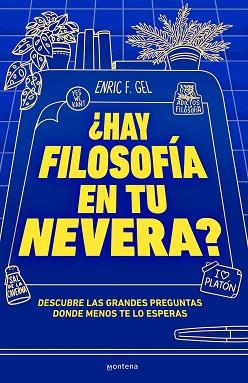 HAY FILOSOFÍA EN TU NEVERA? | 9788419357175 | F. GEL, ENRIC