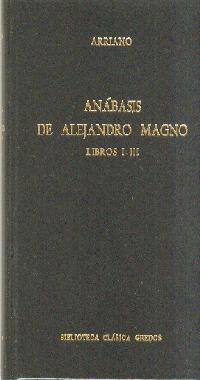 ANABASIS DE ALEJANDRO MAGNO. LIBRO I-I I I | 9788424902667 | ARRIANO