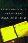 PARADERO DESCONOCIDO | 9788479016845 | TAYLOR, KRESSMANN